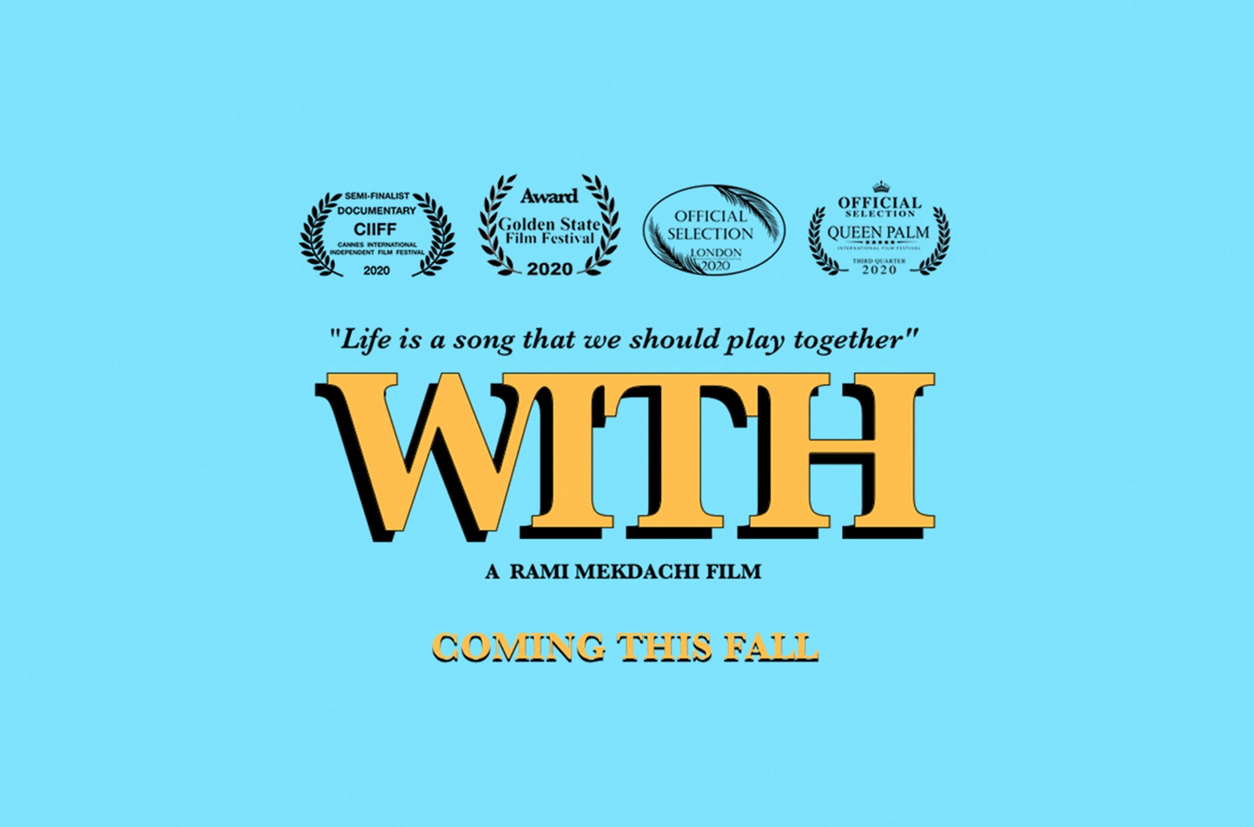Our film “WITH” is coming to theaters this fall!